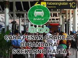 Cara Pesan Taxi Online Grab Car Di Area Bandara Soekarno Hatta Pesan Blog