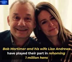 Bob Mortimer and his wife Lisa Andrews have quietly helped one of the  success stories in animal welfare. As patrons of the British Hen Welfare  Trust, they've backed the charity that rescues
