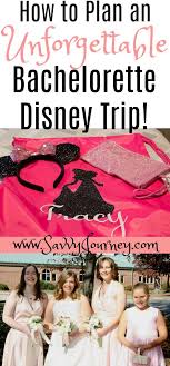 Whether You Are A Stressed Bride Wanting To Plan An Epic Bachelorette Trip For You And Your Friends Or Are Bachelorette Trip Disney Wedding Theme Bachelorette