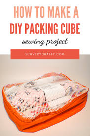 Check spelling or type a new query. How To Make Diy Packing Cubes Sew Very Crafty