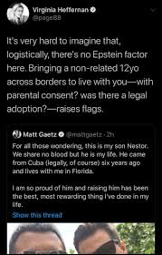 He came from cuba (legally, of course) six years ago and lives with me in florida. Glenn Greenwald On Twitter It S Enlightened Leftism Matt Gaetz Is Bad Therefore It S Fine To Publicly Accuse Him And His Son Of Fucking One Another And Or Of Pedophilia Https T Co 1obmrc4eoa Https T Co 2onpjs2oml