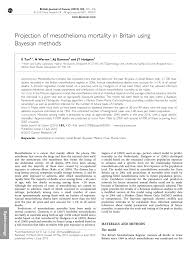 Mesothelioma is a type of cancer that develops from the thin layer of tissue that covers many of the internal organs (known as the mesothelium). Pdf Projection Of Mesothelioma Mortality In Britain Using Bayesian Methods