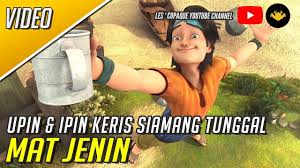 Les 'copaque production dan lcgdi dengan bangganya hadir keris upang & ipin siamang tunggal bab 5 upin & ipin kini. Mat Jenin Upin Ipin Keris Siamang Tunggal Youtube