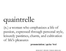 Quaintrelle Unusual Words Words Quotes Beautiful Words