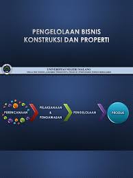 Bisnis konstruksi dan properti bisa dimulai dari modal yang cukup sedikit. Pengelolaan Bisnis Konstruksi Dan Properti