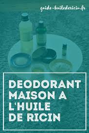 Recette De Deodorant Naturel A L Huile De Ricin Huile De Ricin Huile De Ricin Deodorant Naturel Deodorant Naturel Maison