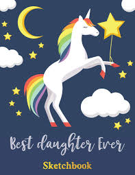A unicorn is a strong, wild and fierce creature. Best Daughter Ever Blank Sketchbook Sketch Draw And Paint Unicorn With Wings Design Valentines Daughter Malkovich Harold 9781796872439 Amazon Com Books