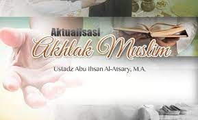 Check spelling or type a new query. Jujur Dalam Perkataan Dan Perbuatan Aktualisasi Akhlak Muslim Ustadz Abu Ihsan Al Atsary M A Radio Rodja 756 Am