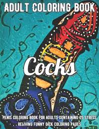 This coloring sheet features the unicorn from the book of daniel in the bible. Cocks Coloring Book Penis Coloring Book For Adults Containing 25 Stress Reliving Funny Dick Coloring Pages Paperback Politics And Prose Bookstore