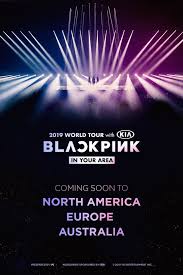 It's a fierce and catchy phrase that can be shouted in a concert venue, music show, or just at home in front of the computer. Blackpink 2019 World Tour In Your Area In Deutschland Otaji