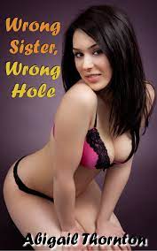 Wrong Sister, Wrong Hole eBook by Abigail Thornton - EPUB Book | Rakuten  Kobo United States