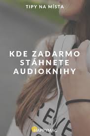 Tipy Na Mista Kde Zadarmo Stahnete Audioknihy Books Audio Books Book Worth Reading