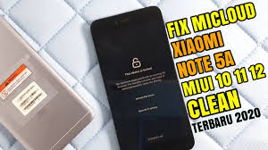 Berikutnya, anda harus memasukkan sandi icloud anda sehingga untuk mematikan cari saya ipad / iphone. Hapus Micloud Akun Mi Xiaomi Note 5a Ugglite Clean Permanent Miui 11 12 Garansi Tam Indonesia Youtube