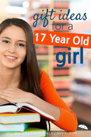 Gift Ideas For A 17 Year Old Girl 17 Year Old Girl Diy Girl Gifts 17 Years
