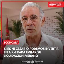 Ante la incertidumbre de una posible liquidación de la intervenida empresa  de servicios de energía Air-e, el gobernador del Atlántico, Eduardo Verano,  afirmó que no se puede permitir que esto suceda y