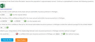 Are you looking for an affordable michigan car insurance quote, but also want great service? Solved Contained In The Excel Online File Below Assume T Chegg Com