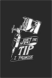 I drew this for mt sister, she has a horse named promise. Just The Tip I Promise Tattoo Artist Skin Art Ruled Composition Notebook To Take Notes At Work Lined Bullet Point Diary To Do List Or Journal For Men And Women Amazon De Publications Tbo Fremdsprachige