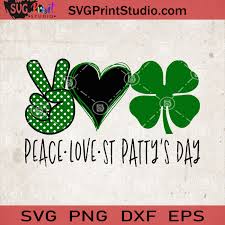 Download Peace Love St Patrick Day Svg Clover Svg Happy Patrick Day Svg Svg Print Studio