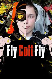 Watch Fly Colt Fly (2014) Full Movie Free Online