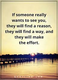 Relationship Quotes If Someone Really Wants To See You They Will Find A Reason They Will Find Negative People Quotes Karma Quotes Funny Inspirational Quotes