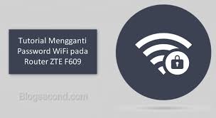Zte f609 password doesn't work. Tutorial Mengganti Password Wifi Pada Router Zte F609
