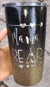 Ombre Glitter Mama Bear Stainless Steel Tumbler Yeti Cup Yeti Cup Designs Glitter Cups Tumbler Designs