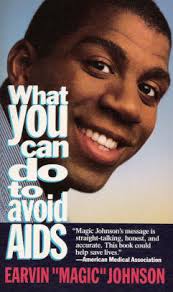 What You Can Do to Avoid AIDS by Earvin "Magic" Johnson