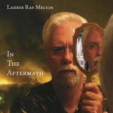 Laddie Ray Melvin: albums, songs, concerts
