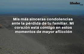 « » comparto tu dolor por el fallecimiento de… era una gran persona. 83 Bonitas Frases De Condolencias