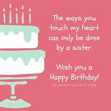 Cake Heart Touching Birthday Wishes For Sister In Law Pin By Celine Quotes On Birthday Wishes For Sister Birthday Wishes For Sister Birthday Wishes Funny Happy Birthday Wishes