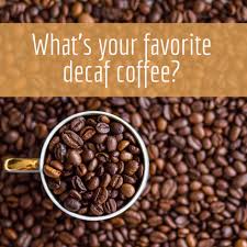 What Is Your Favorite Decaf Coffee I Need Your Recommendations Decaf Coffee Decaf Tasting