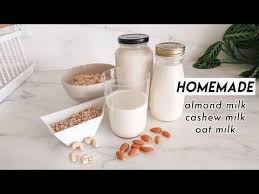 How To Make Almond Milk Cashew Milk Oat Milk Youtube Em 2020