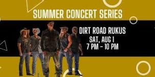 Summer Concert Series: Dirt Road Ruckus