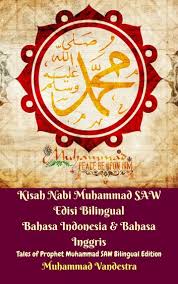 Tidak mau mendengar bisikan waswas dari setan. Kisah Nabi Muhammad Saw Edisi Bilingual Bahasa Indonesia Bahasa Inggris Tales Of Prophet Muhammad Saw Bilingual Edition Ebook By Muhammad Vandestra 9783962465087 Rakuten Kobo United States