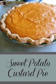 Sweet Potato Custard Pie Foodieaholic Com Recipe Cooking Baking Pie Dessert Fall Sweet Potato Pies Recipes Sweet Potato Pie Southern Sweet Potato Pie