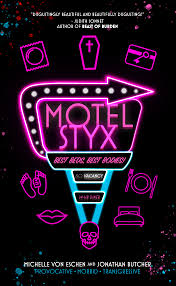 Motel Styx by Michelle von Eschen | Goodreads