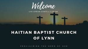 Haitian Baptist Church of Lynn Sunday Service 10.22.2023