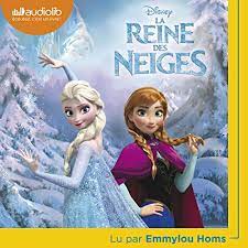 La reine des neiges book. La Reine Des Neiges L Histoire Complete Du Film Horbuch Download Von Walt Disney Audible De Gelesen Von Emmylou Homs