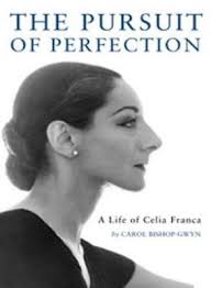 Pursuit of Perfection : A Life of Celia Franca by Carol Bishop-Gwyn (2011,  Hardcover) for sale online