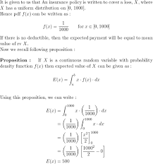 Protection provided by the terms of insurance policy. An Insurance Policy Is Written To Cover A Loss X Where X Has A Uniform Distribution On 0 1000 At What Level Must A Deductible Be Set In Order For The Expected