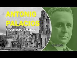ANTONIO PALACIOS ARQUITECTO GALLEGO