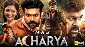 Acharya Full Movie In Hindi Dubbed 2023
