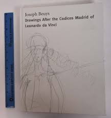 Joseph beuys is one of the most widely acclaimed and influential artists of the twentieth century, and the artist rooms collection is one of the most important holdings of its kind anywhere. Joseph Beuys Drawings After The Codices Madrid Of Leonardo Da Vinci By Cooke Lynne And Karen Kelly Et Al Search For Rare Books Abaa