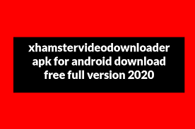Xhamstervideodownloader apk, ios, pc, mac download free full version 2019. Xhamstervideodownloader Apk For Android Mac Download Free Full Version 2021 Rocked Buzz