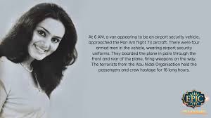 The Neerja Bhanot Story Here S How The Hijack Happened While Pan Am Flight 73 Was In Karachi En Route To New York Security Uniforms Airport Security Pan Am