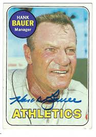 Autographed HANK BAUER 1969 Topps Card