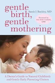 College choice empowers you to thrive. Gentle Birth Gentle Mothering A Doctor S Guide To Natural Childbirth And Gentle Early Parenting Choices English Edition Ebook Buckley Sarah Gaskin Ina May Amazon De Kindle Shop