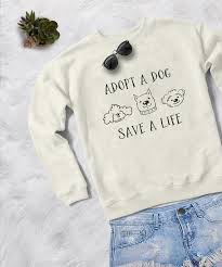 Adopt A Puppy Pet Adoption Shirts For Womens Sweater Dog Print Etsy Sweatshirts Women Sweatshirts Printed Sweatshirts