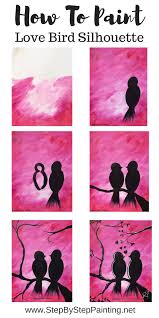 Silhouette Bird Paintings On Canvas How To Paint Love Birds On Branch In 2020 Simple Canvas Paintings Love Birds Painting Easy Canvas Art