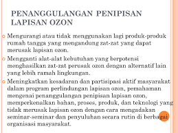 Lebih baik, lebih aman, sebab lapisan 'protektor' ini bisa kembali baik seperti semula atau tidak terus mengalami kerusakan (penipisan). Menipisnya Lapisan Ozon Ppt Download